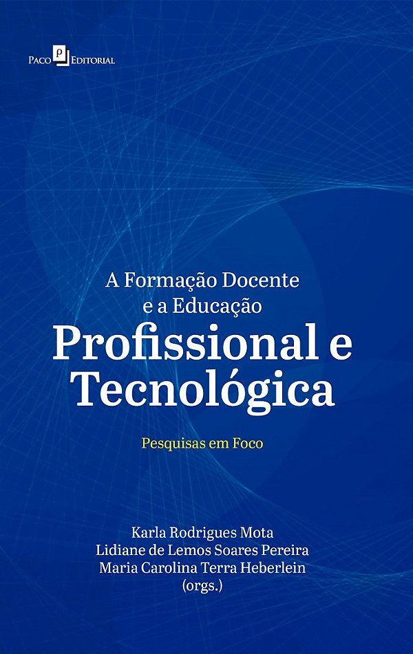 A FORMAÇÃO DOCENTE E A EDUCAÇÃO PROFISSIONAL E TECNOLÓGICA