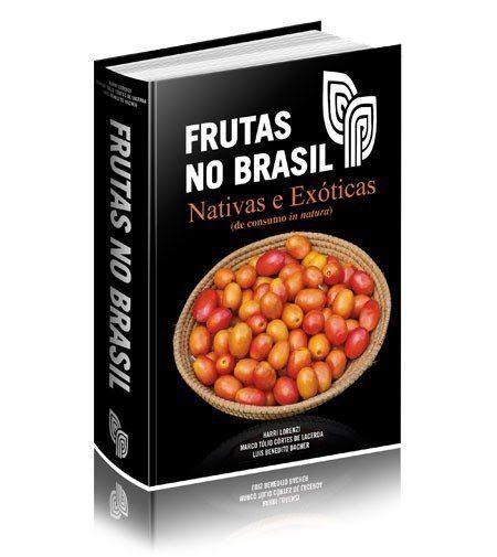 FRUTAS NO BRASIL NATIVAS E EXOTICAS