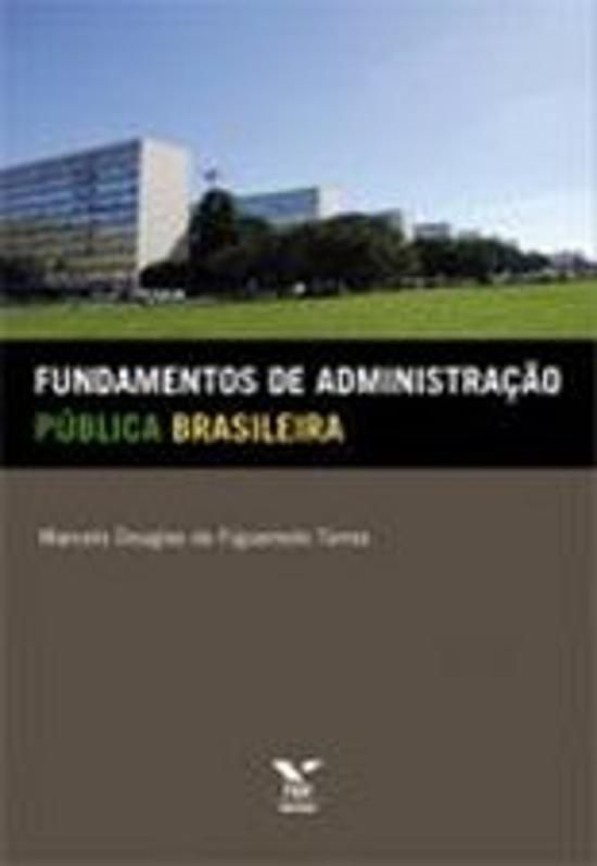 FUNDAMENTOS DE ADMINISTRAÇÃO PÚBLICA BRASILEIRA