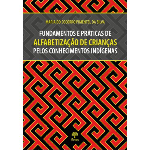 FUNDAMENTOS E PRATICAS DE ALFABETIZACAO DE CRIANÇA