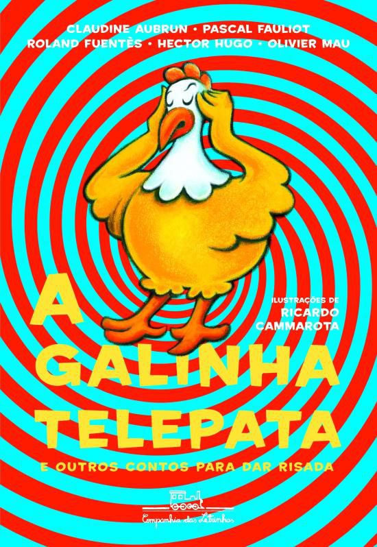 GALINHA TELEPATA, A