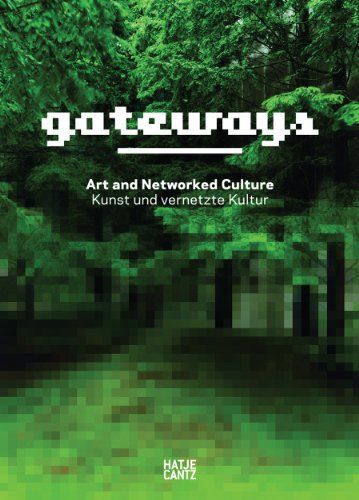 GATEWAYS - ART AND NETWORKED CULTURE
