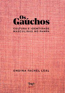 OS GAÚCHOS (CAPA DURA COM SOBRECAPA)