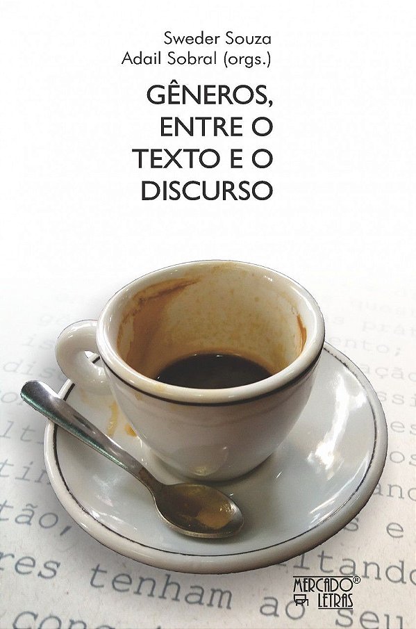 GÊNEROS, ENTRE O TEXTO E O DISCURSO