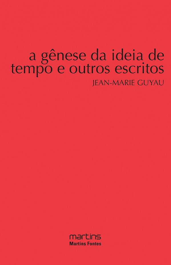 A GÊNESE DA IDEIA DE TEMPO E OUTROS ESCRITOS