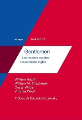 GENTLEMEN - LOS MEJORES ESCRITOS DEL DANDISMO INGL
