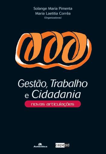 GESTAO, TRABALHO E CIDADANIA - NOVAS ARTICULACOES