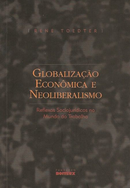 GLOBALIZACAO ECONOMICA E NEOLIBERALISMO