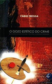 GOZO ESTETICO DO CRIME, O