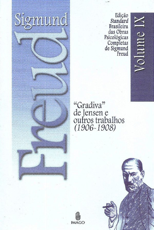GRADIVA DE JENSEN E OUTROS TRABALHOS (1906-1908) - VOL. 9