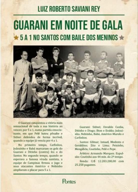 GUARANI EM NOITE DE GALA - 5 A 1 NO SANTOS COM BAI
