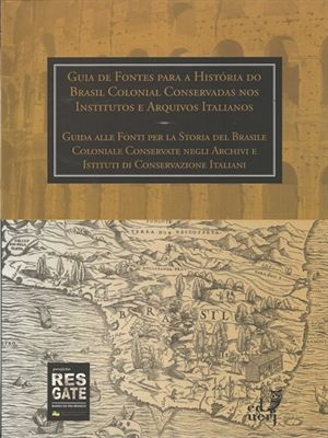GUIA DE FONTES PARA A HISTORIA DO BRASIL COLONIAL