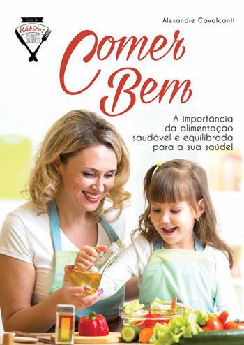 GUIA DE HABITOS SAUDAVEIS - COMER BEM