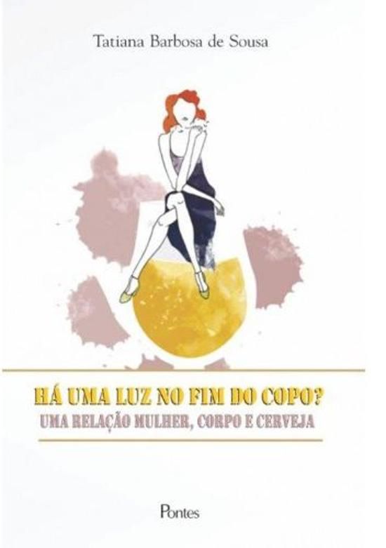 HA UMA LUZ NO FIM DO COPO? UMA RELACAO MULHER, COR