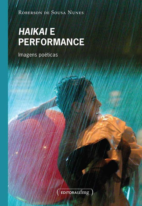 HAIKAI E PERFORMANCE – IMAGENS POETICAS