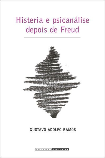 HISTERIA E PSICANÁLISE DEPOIS DE FREUD