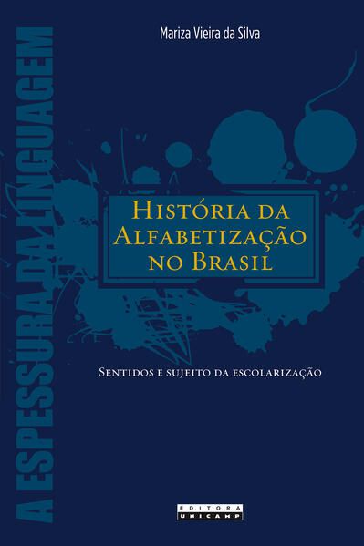 HISTÓRIA DA ALFABETIZAÇÃO NO BRASIL