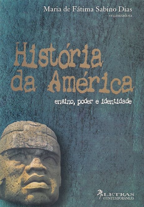 HISTORIA DA AMERICA - ENSINO, PODER E IDENTIDADE