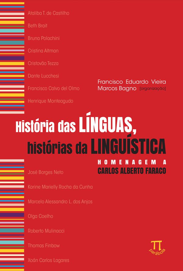 HISTÓRIA DAS LÍNGUAS, HISTÓRIAS DA LINGUÍSTICA, HOMENAGEM A CARLOS ALBERTO FARACO