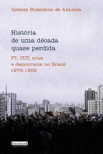 HISTÓRIA DE UMA DÉCADA QUASE PERDIDA