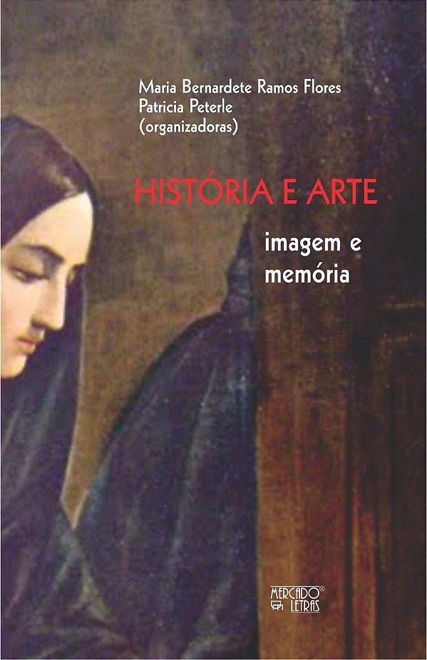 HISTÓRIA E ARTE: IMAGEM E MEMÓRIA