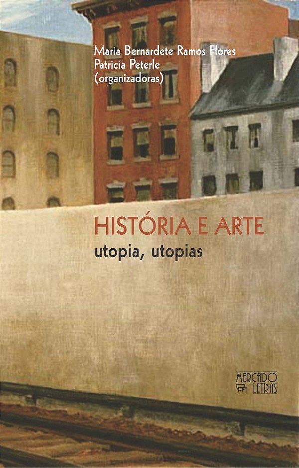 HISTÓRIA E ARTE: UTOPIA, UTOPIAS