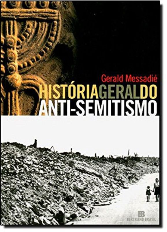 HISTORIA GERAL DO ANTI-SEMITISMO