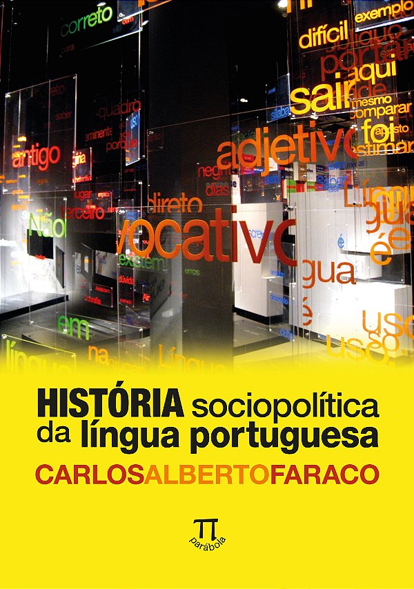 HISTÓRIA SOCIOPOLÍTICA DA LÍNGUA PORTUGUESA