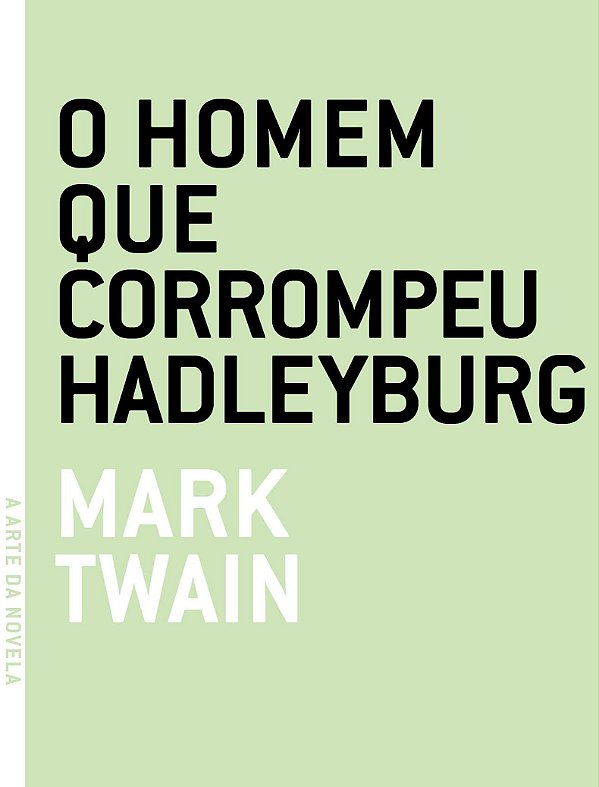 HOMEM QUE CORROMPEU HADLEYBURG, O
