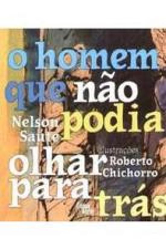 HOMEM QUE NAO PODIA OLHAR PARA TRAS, O