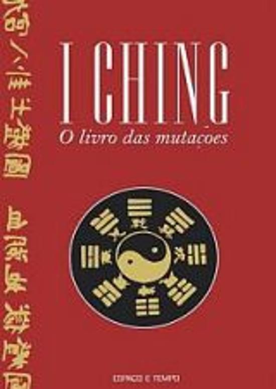 I CHING - O LIVRO DAS MUTACOES