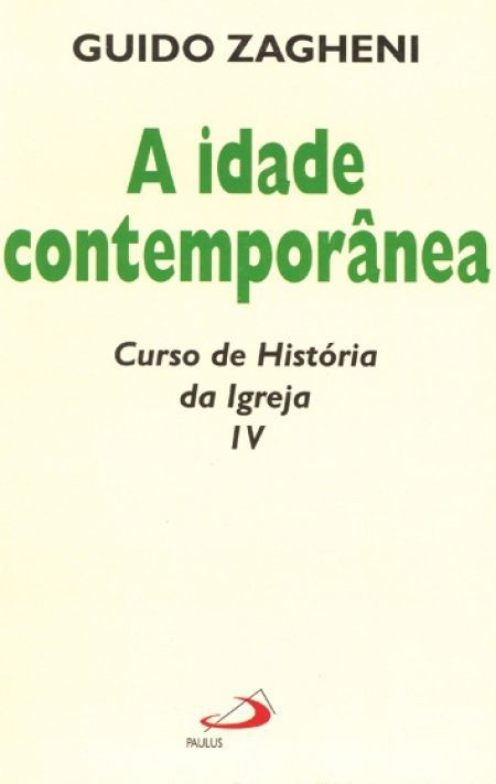 A IDADE CONTEMPORÂNEA - VOL. 4