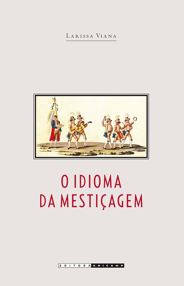 O IDIOMA DA MESTIÇAGEM