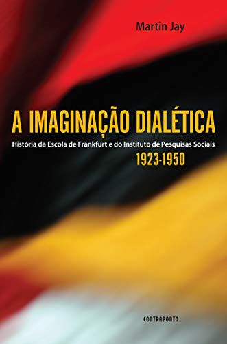A IMAGINAÇÃO DIALÉTICA