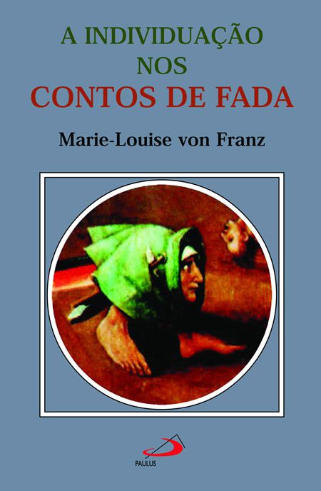 A INDIVIDUAÇÃO NOS CONTOS DE FADA