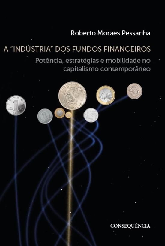 A &#34;INDÚSTRIA&#34; DOS FUNDOS FINANCEIROS