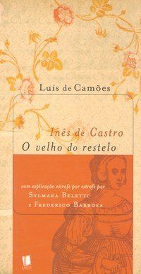 INES DE CASTRO E O VELHO DO RESTELO