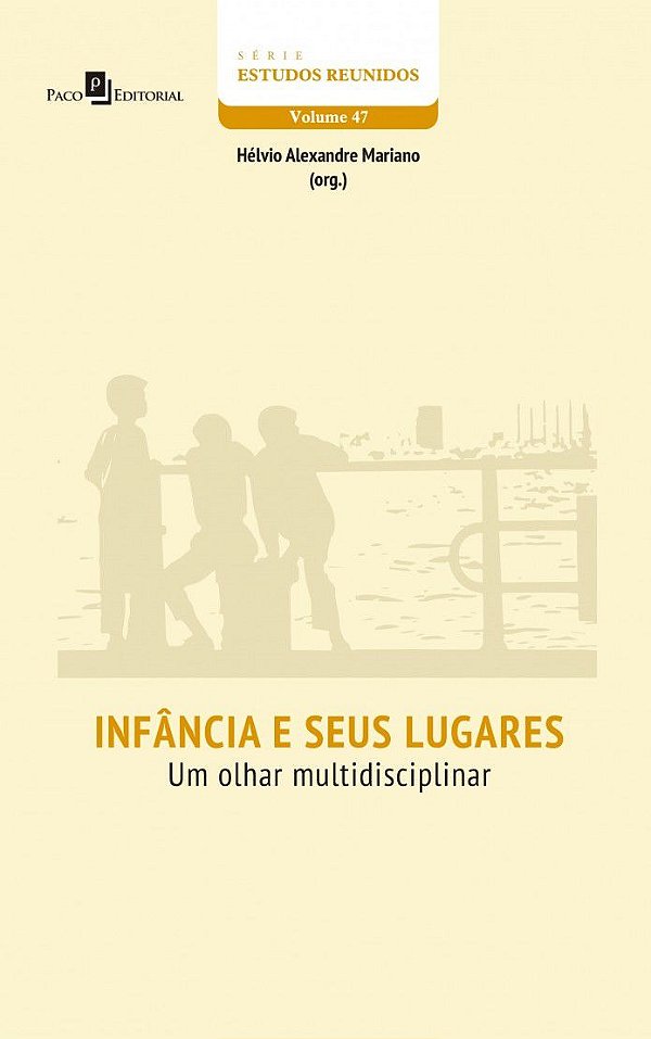 INFÂNCIA E SEUS LUGARES