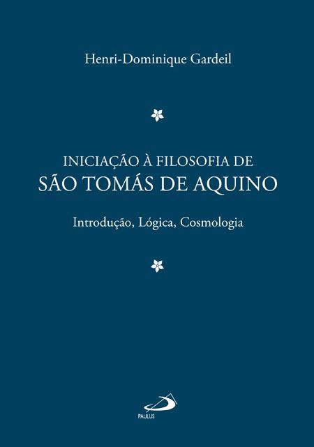 INICIAÇÃO À FILOSOFIA DE SÃO TOMÁS DE AQUINO 1