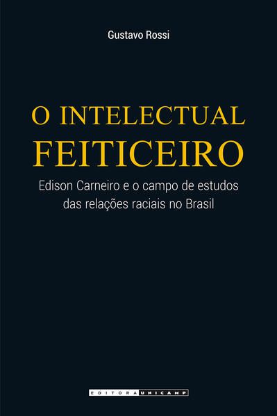 O INTELECTUAL FEITICEIRO