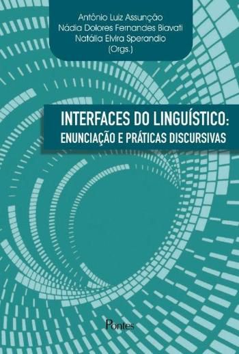 INTERFACES DO LINGUISTICO - ENUNCIACAO E PRATICAS