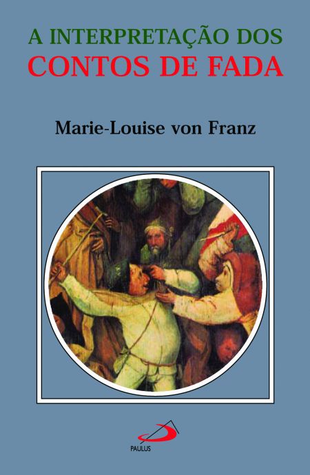 A INTERPRETAÇÃO DOS CONTOS DE FADA