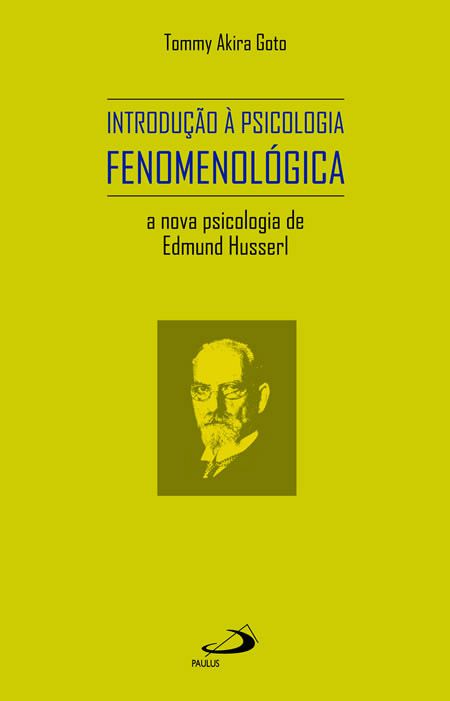 INTRODUÇÃO À PSICOLOGIA FENOMENOLÓGICA