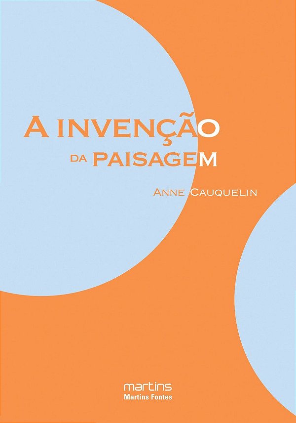 A INVENÇÃO DA PAISAGEM