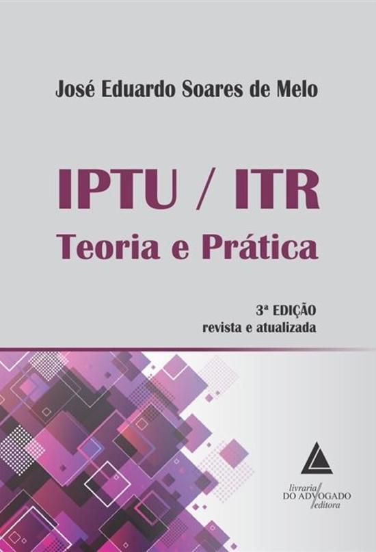 IPTU-ITR - TEORIA E PRATICA