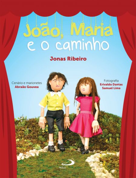 JOÃO, MARIA E O CAMINHO