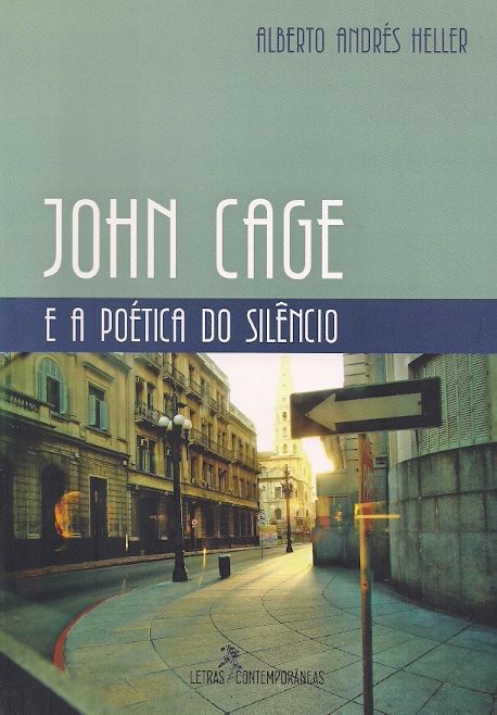 JOHN CAGE E A POETICA DO SILENCIO