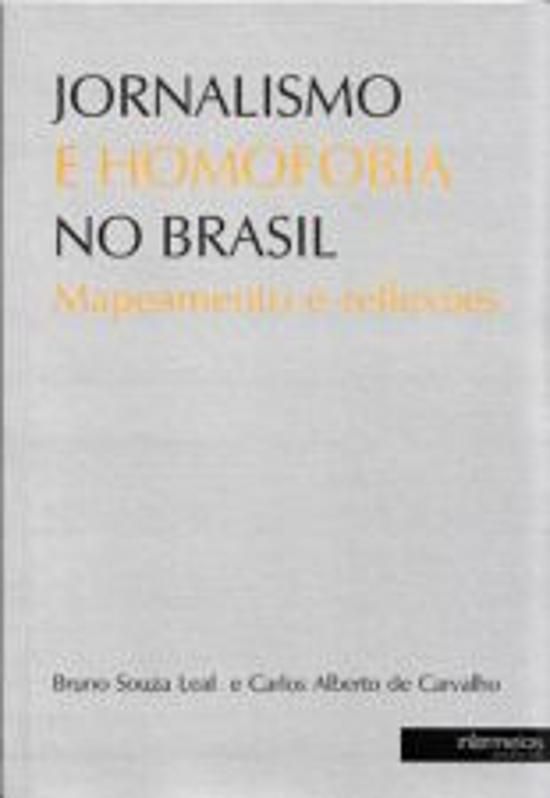 JORNALISMO E HOMOFOBIA NO BRASIL - MAPEAMENTO E RE