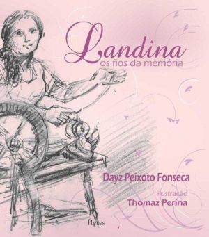 LANDINA - OS FIOS DA MEMORIA