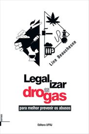 LEGALIZAR AS DROGAS